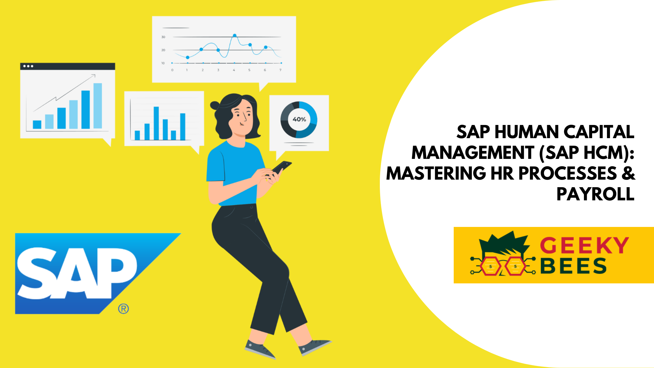 SAP Human Capital Management (SAP HCM): Mastering HR Processes & Payroll